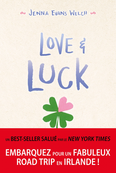 Love & Luck de Jenna Evans Welch