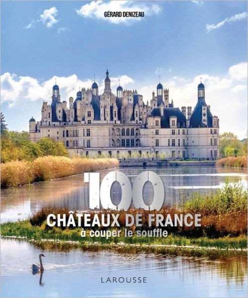 100 Châteaux de France