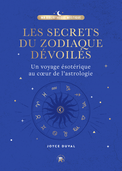 Les Secrets du Zodiaque Dévoilés