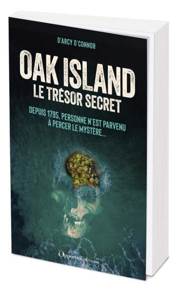 Oak Island Le Trésor Secret